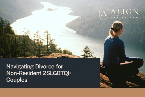 Align Family Law Navigating Divorce for Non Resident-2SLGBTQI+ Couples-featmage