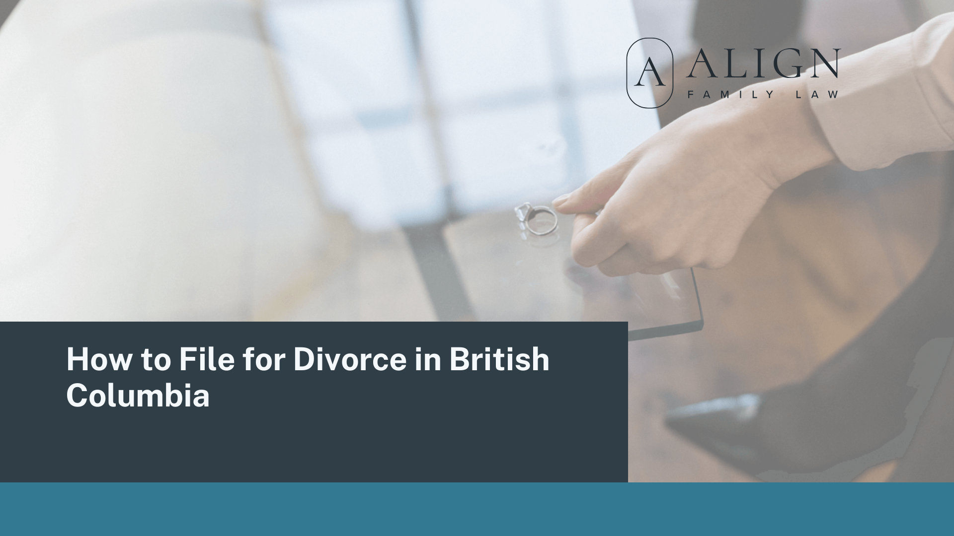 How to File for Divorce in British Columbia - Align Family Law