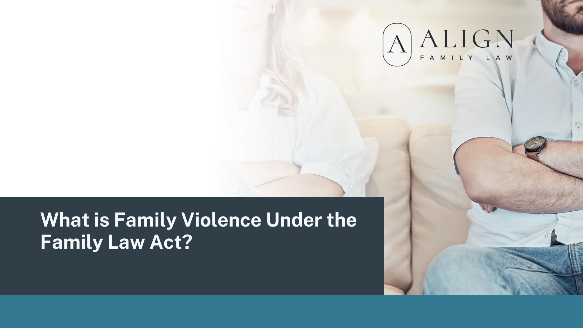What is Family Violence Under the Family Law Act? - Align Family Law