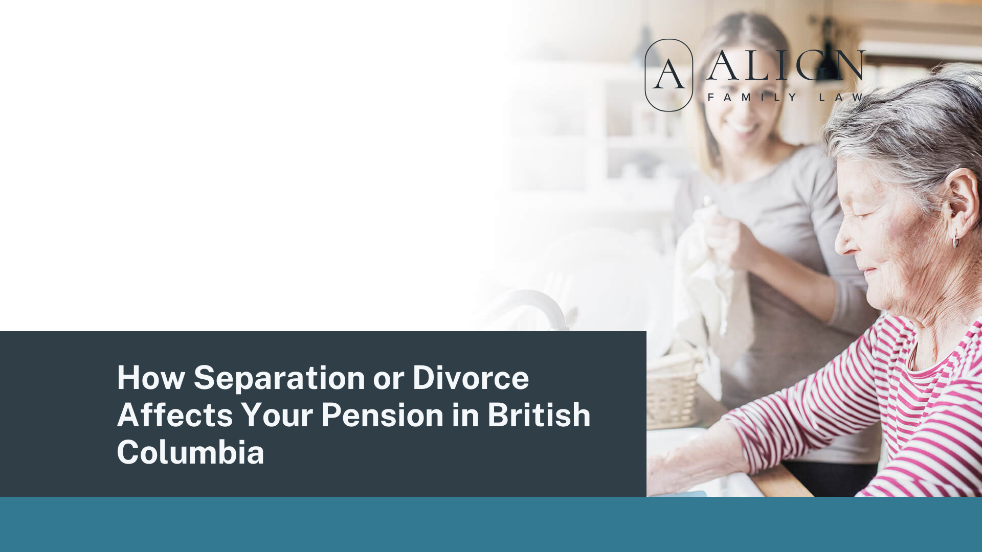 How Separation or Divorce Affects Your Pension in British Columbia - Align Family Law